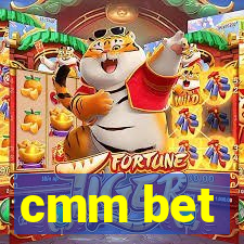 cmm bet